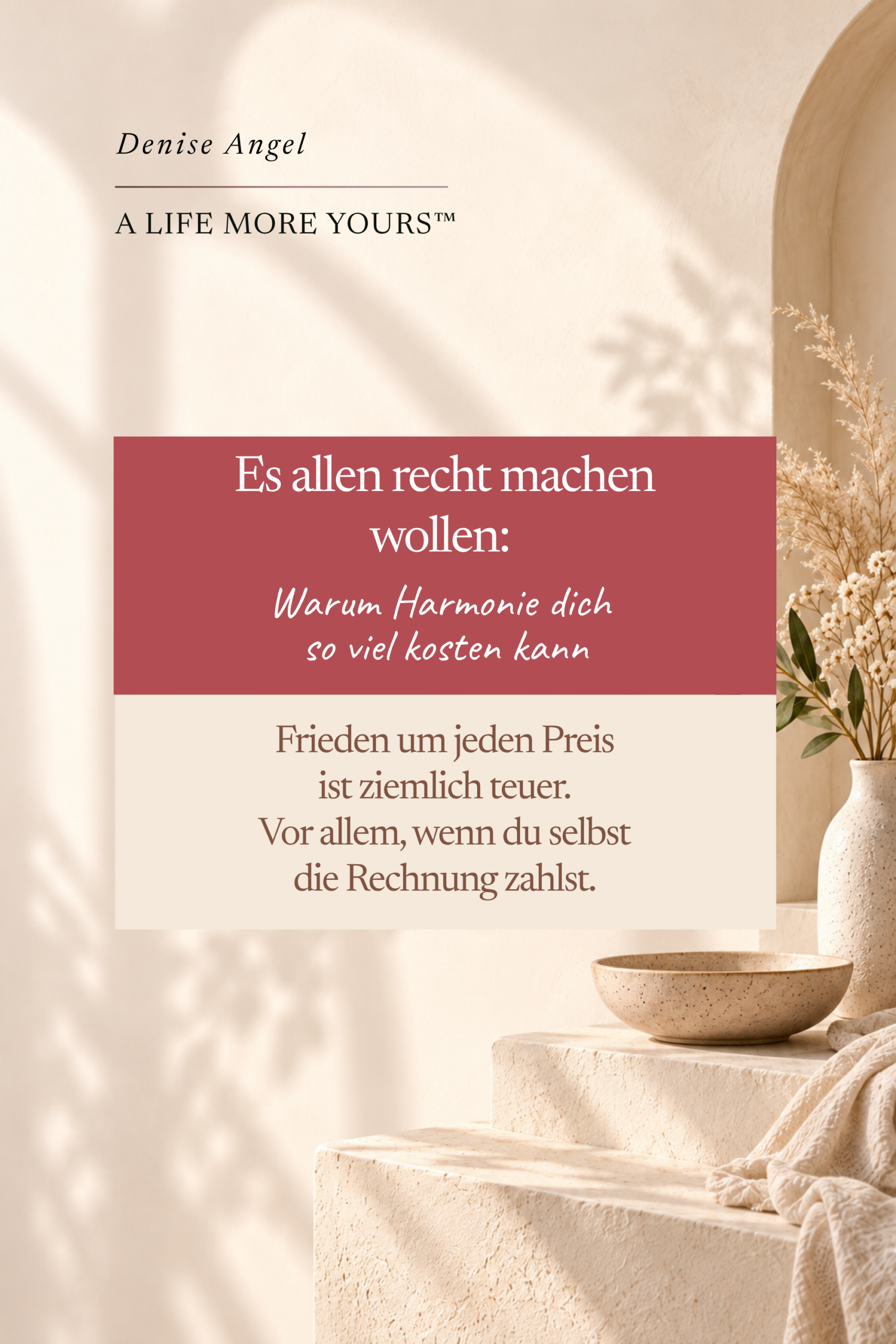 Ruhiges Titelbild zum Thema es allen recht machen wollen. Der Gedanke: Harmonie kann teuer werden, wenn du dafür ständig deine eigenen Bedürfnisse zurückstellst.