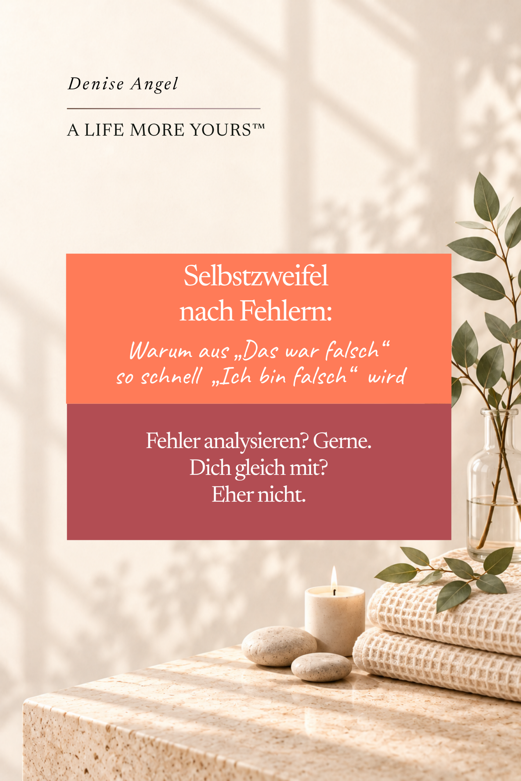 Ruhiges Titelbild zum Thema Selbstzweifel nach Fehlern. Der Gedanke: Fehler darfst du analysieren, ohne daraus gleich ein Urteil über dich selbst zu machen.